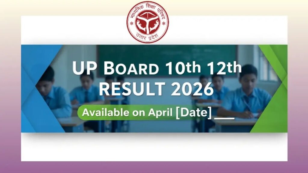 UP Board 10th 12th Result Date 2026